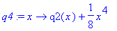 q4 := proc (x) options operator, arrow; q2(x)+1/8*x...