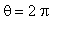 theta = 2*Pi