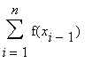 sum(f(x[i-1]),i = 1 .. n)