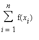 sum(f(x[i]),i = 1 .. n)